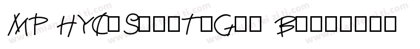 MP HYCuSongTiGb1 Bo字体转换